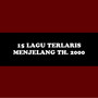 15 Lagu Terlaris Menjelang Th 2000