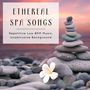 Ethereal Spa Songs: Repetitive Low BPM Music, Unobtrusive Background