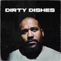 Dirty Dishes (Explicit)