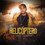 Helicóptero (Explicit)