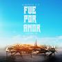 Albero VP (Fue Por Amor/Salmo 21)