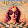 Hypnotica (Deep Room Mixes)