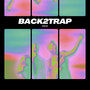 Back2trap (Explicit)