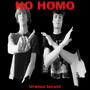 NO HOMO (Explicit)