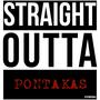 Straight Outta Pontakas (Explicit)