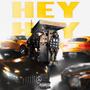 HEY HEY HEY (feat. 601LILE) [Explicit]