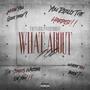 What About Me (Explicit)