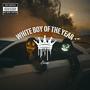 White Boy of The Year (Starter) [Explicit]