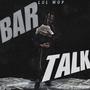 BAR TALK