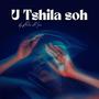 U Tshila Soh (Explicit)