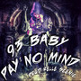 PAY NO MIND (Explicit)