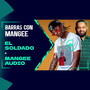 Barras Con Mangee (Explicit)