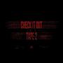 Check it out Tape 2 (Explicit)