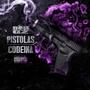 Pistolas & Codeina