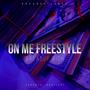 On Me Freestyle (Explicit)