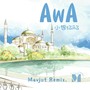 AwA（Mavjut Remix）