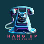 Hang up (Club Remix)