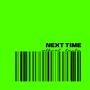 Next Time