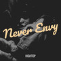 Never Envy (Explicit)