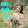 Good Brave Love