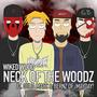 Neck of the Woodz (feat. Ouija Macc & Bernz of !Mayday!) [Explicit]