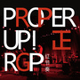 PROPER UP!正