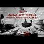 Aim At You (feat. Bos CYA #6) [Explicit]