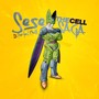 SESE IS PERFECT CELL x THE CELL SAGA