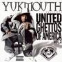 Yukmouth Presents United Ghettos Of America Vol. 2