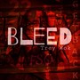 Bleed (Explicit)