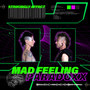 Mad Feeling Paradoxx