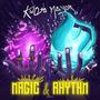 Magic & Rhythm