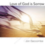 Love of God is Sorrow