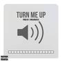 Turn Me Up (feat. Guap & Foreigner2x) [Explicit]