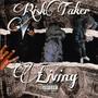 RiskTaker Living (Explicit)