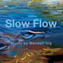 Slow Flow