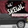 OL SKEWL (feat. B.yago) [Explicit]