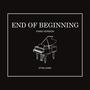 End of Beginning (Piano Version)