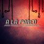 A la pared (feat. Jaddy maikeel)