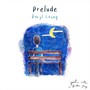 Prelude (feat. Daryl Leong)