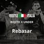 Rebasar (feat. Rojito & Under) [En vivo]