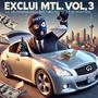 EXCLU MTL, Vol. 3 (Explicit)