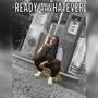 Ready 4 Whatever (Explicit)