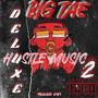 Hustle Music 2 (Deluxe) [Explicit]