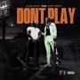 Don't Play (Explicit)