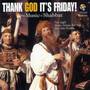 Thank God It's Friday! - The Music Of Shabbat