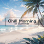 Chill Morning In Summer