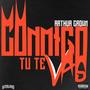 CONMIGO TU TE VAS (feat. Arthur Crown) [Explicit]