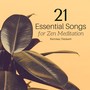 21 Essential New Age Songs: Relaxing Music with Nature Sounds for Meditation, Yoga, Sleep, Inner Peace and Harmony