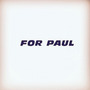 FOR PAUL